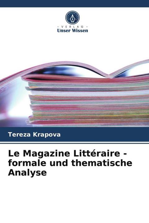 Produktbild Le Magazine Littéraire - formale und thematische Analyse (Tereza Krápová, 2021)