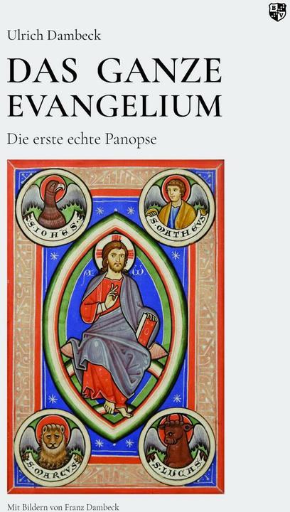 Produktbild Das Ganze Evangelium (Deutsch, Ulrich Dambeck, 2022)