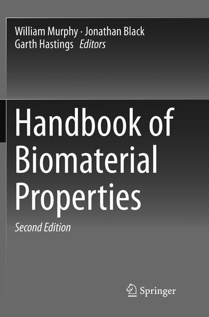 Immagine prodotto Handbook of Biomaterial Properties (Jonathan Black, Garth Hastings, William Murphy, 2018)