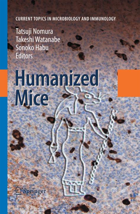 Immagine prodotto Humanized Mice (Takeshi Watanabe, Sonoko Habu, Tatsuji Nomura, 2014)