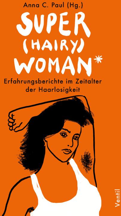 Image du produit Super(hairy)woman* (Allemand, Anna C. Paul, 2021)