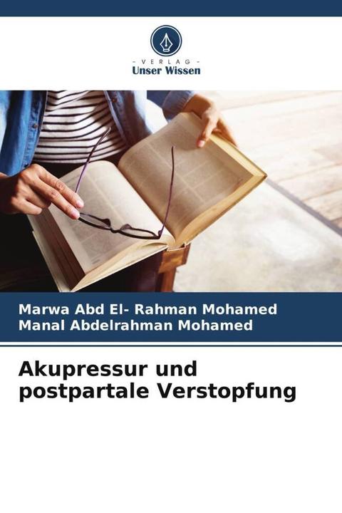 Image du produit Akupressur und postpartale Verstopfung (Allemand, Marwa Abd El- Rahman Mohamed, Manal Abdelrahman Mohamed, 2022)