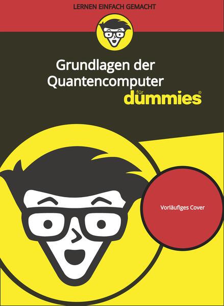 Image du produit Grundlagen des Quantencomputing für Dummies (Allemand, Floyd Earl Smith, William Hurley, Judith Muhr, 2024)