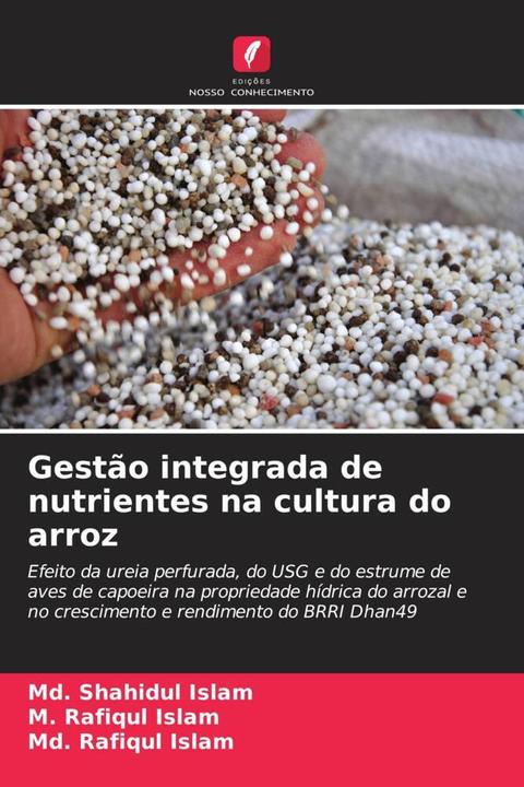 Immagine prodotto Gestão integrada de nutrientes na cultura do arroz (Md Shahidul Islam, Md Rafiqul Islam, M. Rafiqul Islam, 2024)