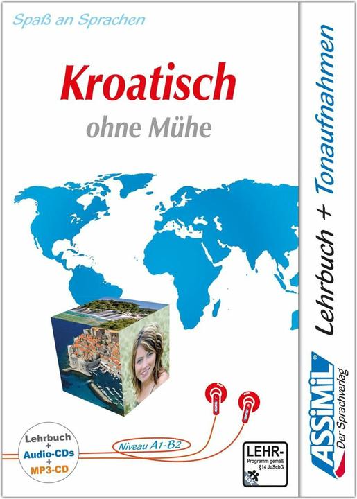 Kroatisch ohne Mühe. Lehrbuch + 3 Audio-CDs + 1 mp3-CD (Deutsch, ASSiMiL GmbH, 2014)