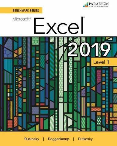 Produktbild Benchmark Series: Microsoft Excel 2019 Level 1 (Englisch, Ian Rutkosky, Denise Seguin, Audrey Roggenkamp, Nita Rutkosky, 2020)