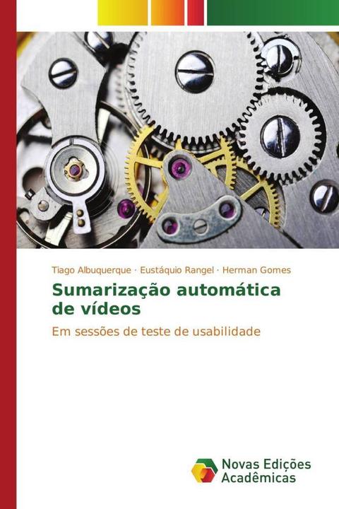 Produktbild Sumarização automática de vídeos (Eustáquio Rangel, Tiago Albuquerque, Herman Gomes, 2015)