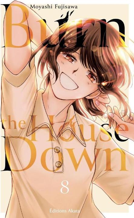 Actual product image Burn the house down. Tome 8 (French, Fujisawa Moyashi, 2025)