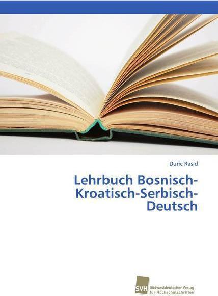 Produktbild Rasid:Lehrbuch Bosnisch-Kroatisch-Serbi (Kroatisch, Bosnisch, Serbisch, Duric Rasid, 2018)