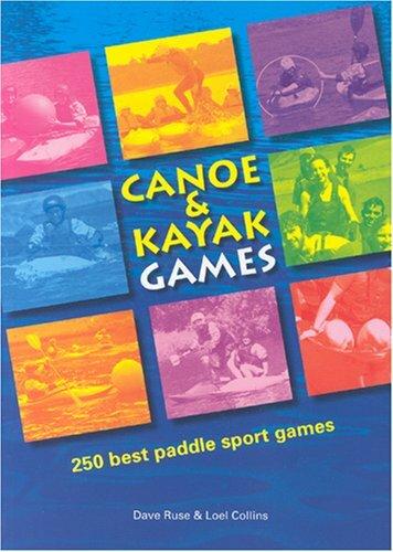 Produktbild Canoe and Kayak Games (Englisch, Loel Collins, Dave Ruse, 2005)