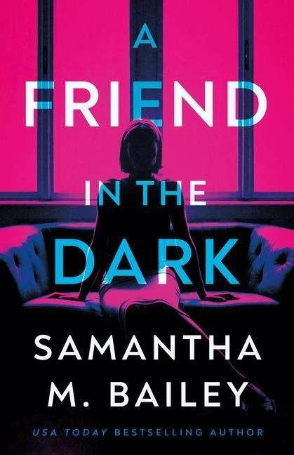 Produktbild Amazon A Friend in the Dark (Englisch, Samantha M. Bailey, 2024)