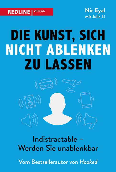 Produktbild Die Kunst, sich nicht ablenken zu lassen (Deutsch, Nir Eyal, 2019)
