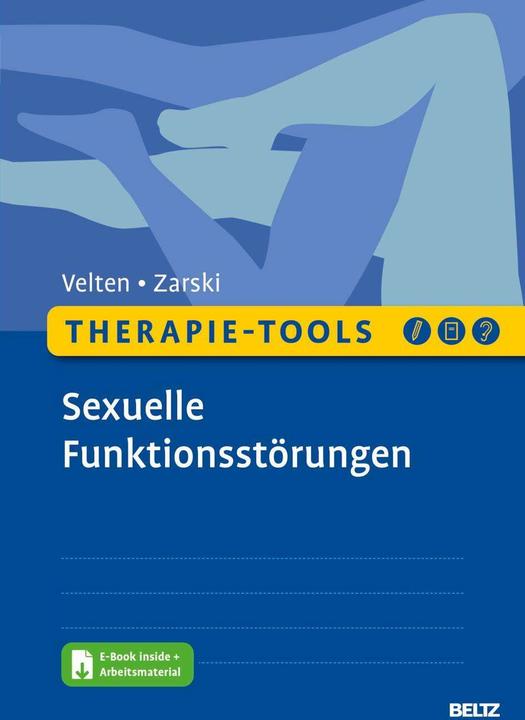 Produktbild Therapie-Tools Sexuelle Funktionsstörungen (Deutsch, Anna-Carlotta Zarski, Julia Velten, 2022)
