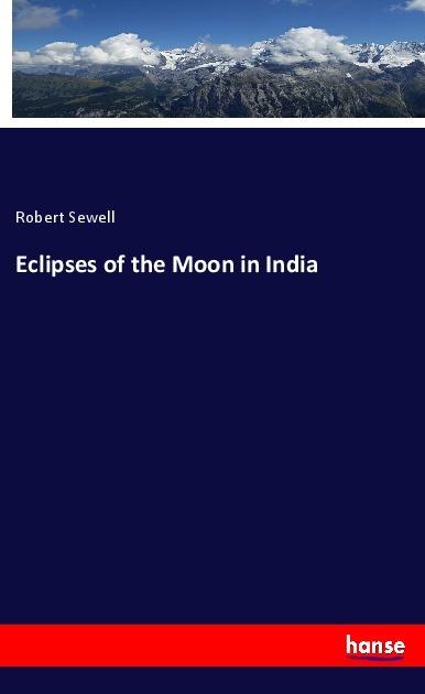Immagine prodotto Eclipses of the Moon in India (Tedesco, Robert Sewell, 2018)