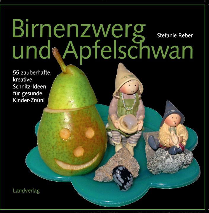 Image du produit Birnenzwerg und Apfelschwan (Allemand, Stefanie Reber, 2012)