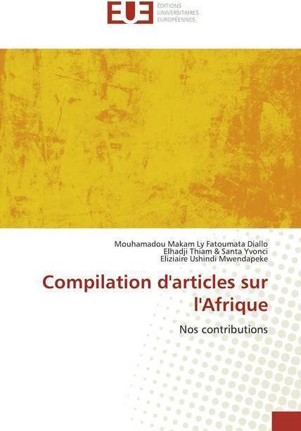 Image du produit Compilation d'articles sur l'Afrique (Eliziaire Ushindi Mwendapeke, Elhadji Thiam & Santa Yvonci, Mouhamadou Makam Ly Fatoumata Diallo, 2020)