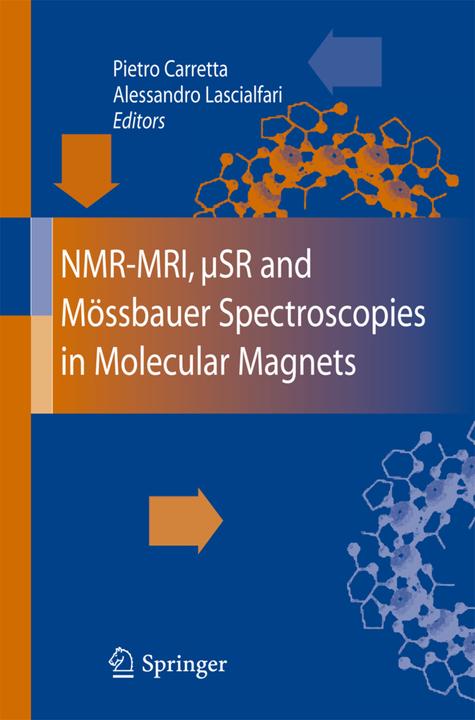 Produktbild NMR-MRI, µSR and Mössbauer Spectroscopies in Molecular Magnets (Italienisch, Pietro Carretta, Alessandro Lascialfari, 2007)