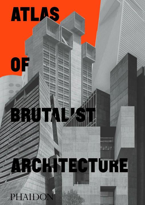 Immagine prodotto Atlante dell'architettura brutalista (Inglese, Collettività, 2020)