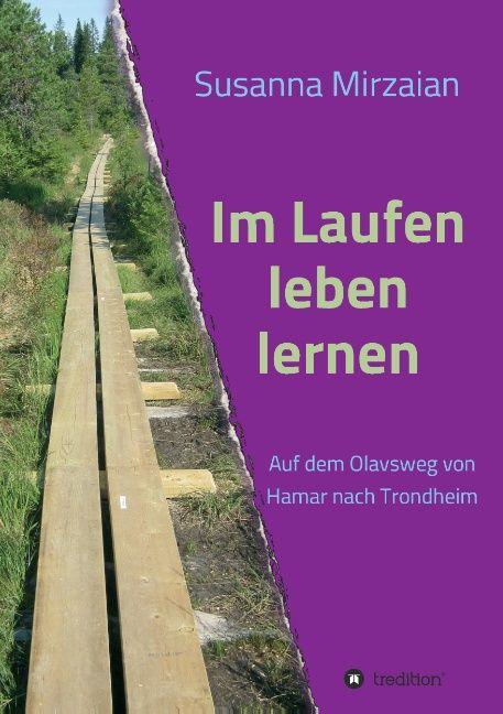 Actual product image Im Laufen leben lernen (Susanna Mirzaian, 2014)