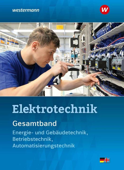 Image du produit Elektrotechnik Gesamtband. Schülerband (Allemand, Dieter Jagla, Heinrich Hübscher, Roland Stolzenburg, Michael Dzieia, Michael Krehbiel, 2021)