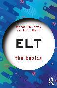Produktbild ELT: The Basics (Englisch, Steve Walsh, Michael McCarthy, 2023)