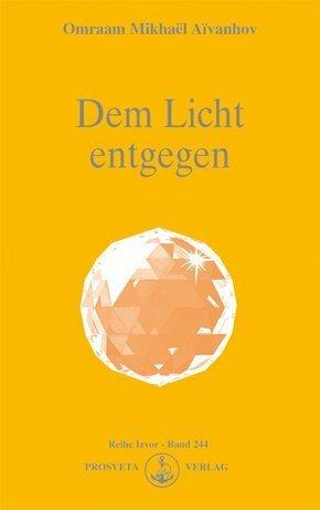 Produktbild Dem Licht entgegen (Deutsch, Omraam Mikhael Aivanhov, 2011)