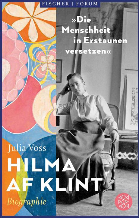 Produktbild Hilma af Klint – »Die Menschheit in Erstaunen versetzen« (Deutsch, Julia Voss, 2024)