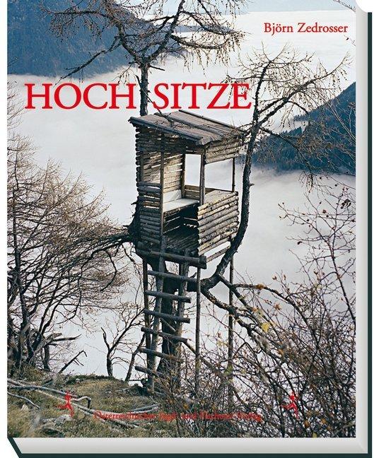 Hochsitze (Deutsch, Bjorn Zedrosser, 2008)