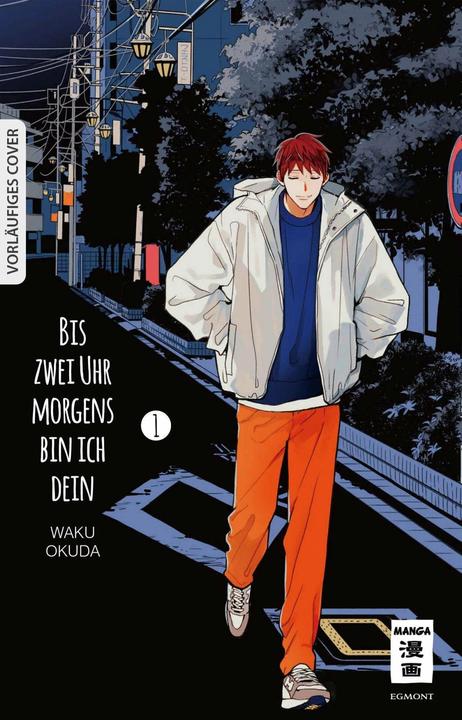 Produktbild Bis zwei Uhr morgens bin ich dein 01 (Deutsch, Waku Okuda, 2023)