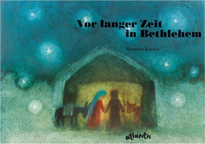 Produktbild Vor langer Zeit in Bethlehem (Deutsch, Masahiro Kasuya, 2015)