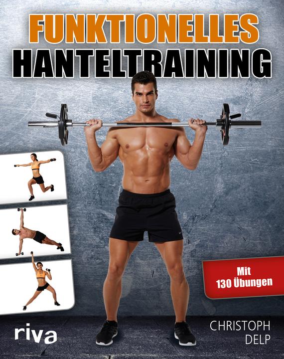 Produktbild Funktionelles Hanteltraining (Deutsch, Christoph Delp, 2016)