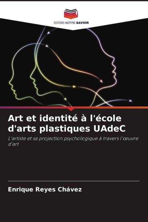 Immagine prodotto Art et identité à l'école d'arts plastiques UAdeC (Enrique Reyes Chávez, 2023)