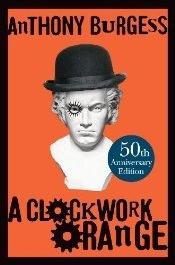 Image du produit A Clockwork Orange (Anglais, Anthony Burgess, 2012)