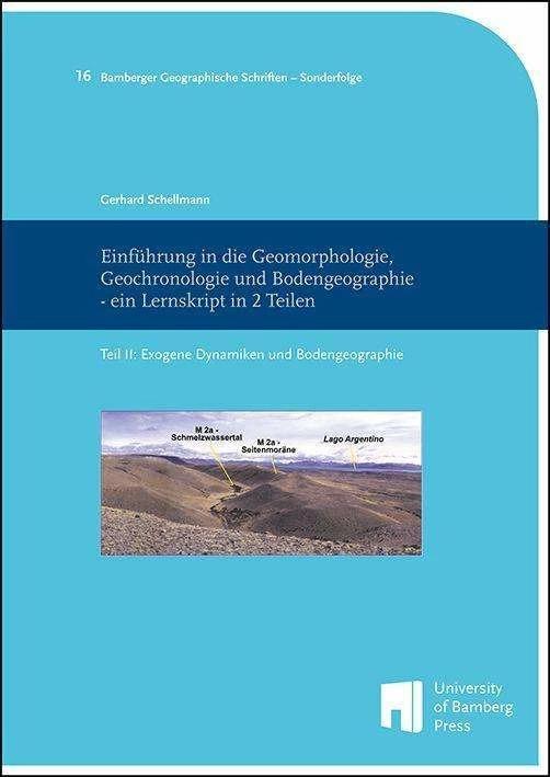 Actual product image Einführung in die Geomorphologie, Geochronologie und Bodengeographie - ein Lernskript in 2 Teil (German, Gerhard Schellmann, 2023)
