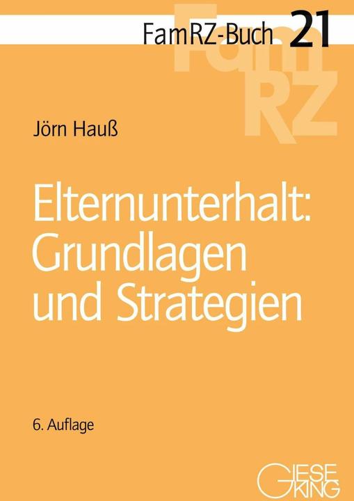 Produktbild Elternunterhalt: Grundlagen und Strategien (Deutsch, Jörn Hauss, 2020)