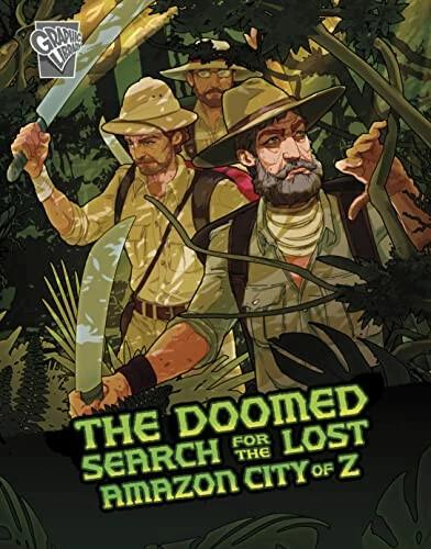 Actual product image The Doomed Search for the Lost Amazon City of Z (English, Cindy L. Rodriguez, Martin Bustamante, 2022)