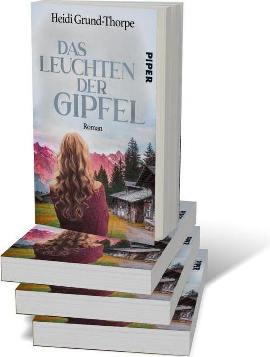 Produktbild Piper Grund-Thorpe:Das Leuchten der Gipfel (Deutsch, Heidi Grund-Thorpe, 2022)