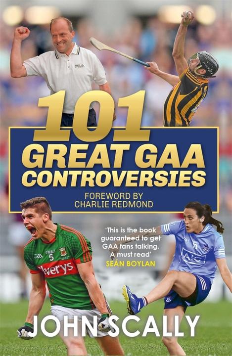 Produktbild 101 Great GAA Controversies (Englisch, John Scally, 2023)