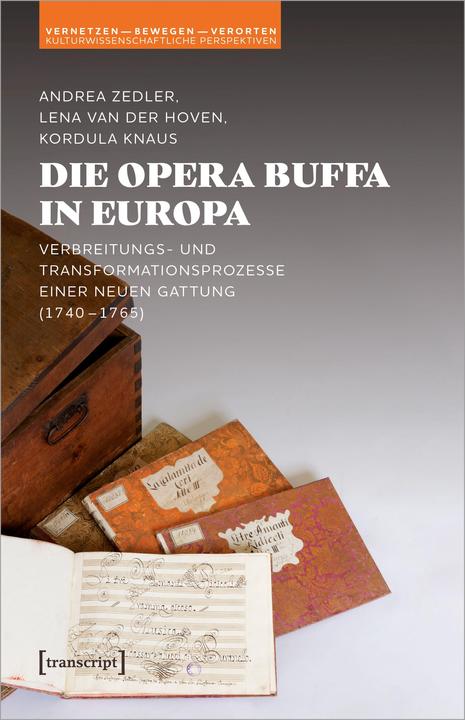 Die Opera buffa in Europa (Deutsch, Lena van der Hoven, Andrea Zedler, Kordula Knaus, 2023)