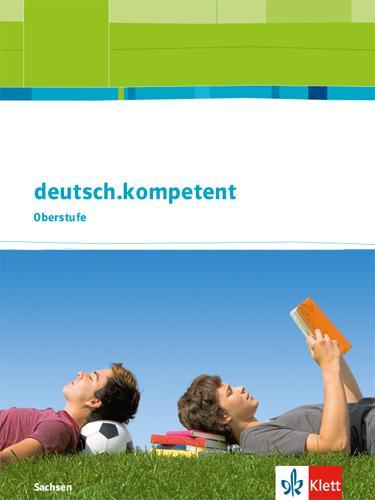 Produktbild deutsch.kompetent. Schülerbuch 11.-13. Schuljahr. Ausgabe Sachsen ab 2017 (Deutsch, 2017)