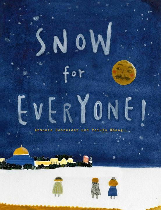 Produktbild Snow for Everyone! (Englisch, Pei-Yu Chang, Antonie Schneider, 2019)