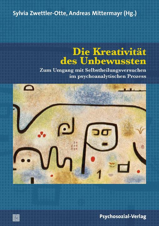 Immagine prodotto Die Kreativität des Unbewussten (Tedesco, Sabine Schlüter, Andreas Mittermayr, Rainer Gross, Sylvia Zwettler-Otte, Wolfgang Lassmann, 2024)