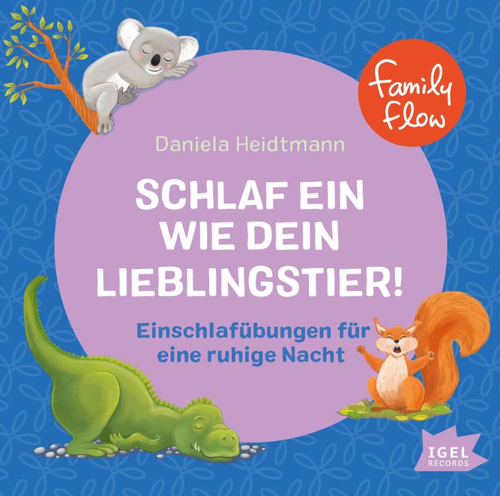 FamilyFlow Schlaf ein wie dein Lieblingstier (Daniela Heidtmann, Deutsch)