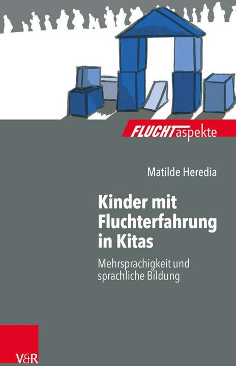 Actual product image Kinder mit Fluchterfahrung in Kitas (German, Matilde Heredia, 2019)