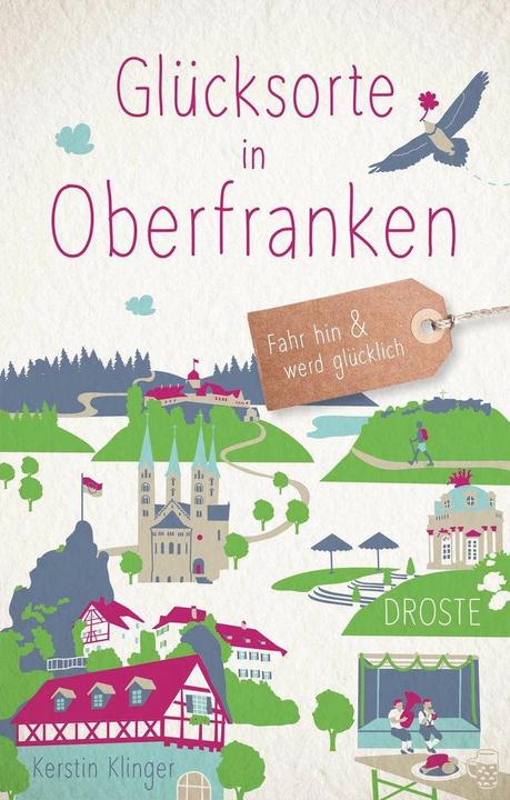 Produktbild Glücksorte in Oberfranken (Deutsch, Kerstin Klinger, 2020)