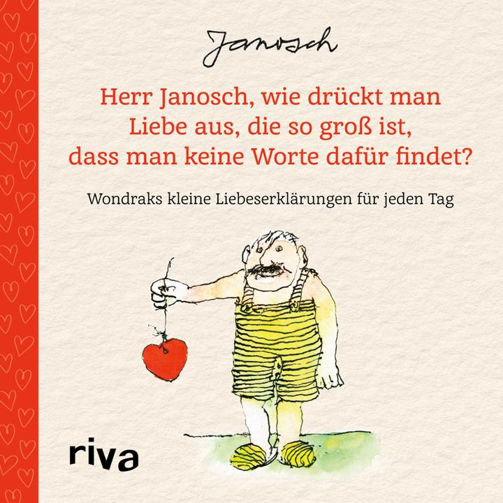 Produktbild Herr Janosch, wie drückt man Liebe aus, die so gross ist, dass man keine Worte dafür findet? (Deutsch, Janosch, 2022)