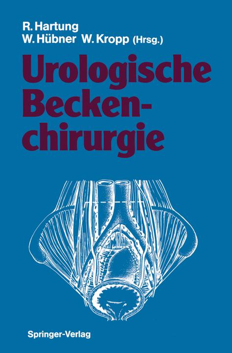 Actual product image Urologische Beckenchirurgie (Wolfgang Kropp, Rudolf Hartung, Wilhelm Hübner, 2012)