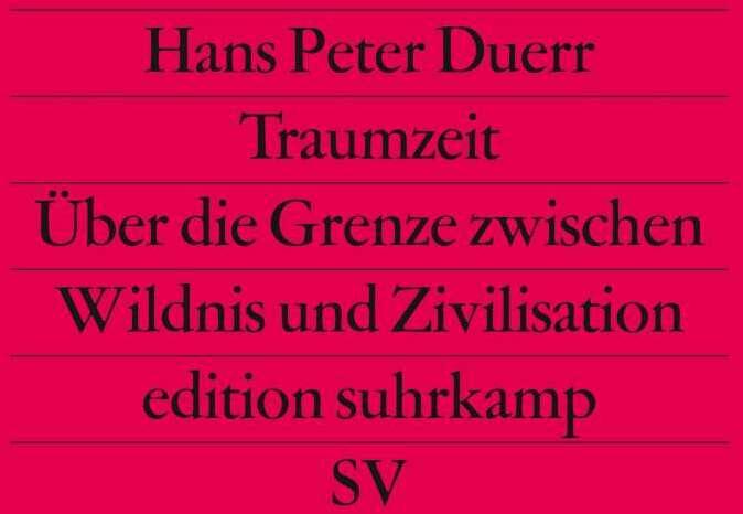 Traumzeit (Allemand, Hans Peter Duerr, 1985)