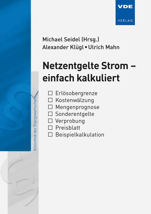 Valeurs nutritives et ingrédients Netzentgelte Strom – einfach kalkuliert (Allemand, Alexander Klügl, Ulrich Mahn, 2020)