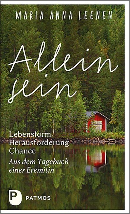Image du produit Allein sein: Lebensform – Herausforderung – Chance (Allemand, MariaAnna, Leenen, 2022)